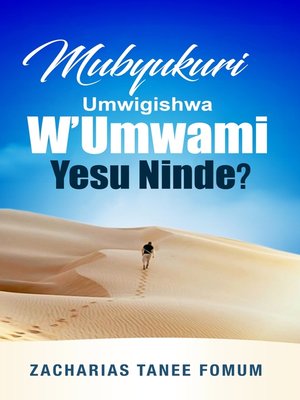 cover image of Mubyukuri Umwigishwa W'umwami Yesu Ninde?